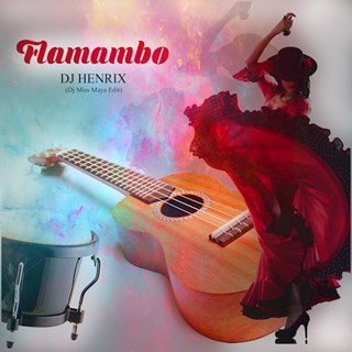 Flamambo by DJ Henrix Download