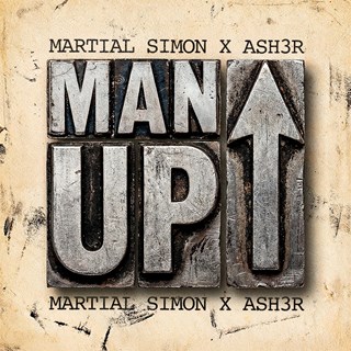 Man Up by Martial Simon & Ash3r Download