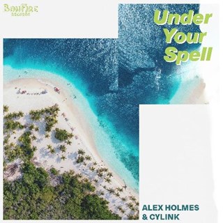 Under Your Spell by Cylink & Alex Holmes Download