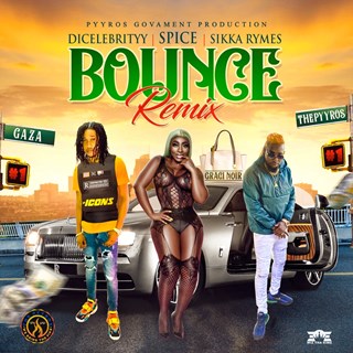 Bounce by Dicelebrityy ft Spice & Sikka Rymes Download