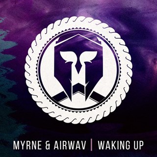 Waking Up by Myrne & Airwav Download