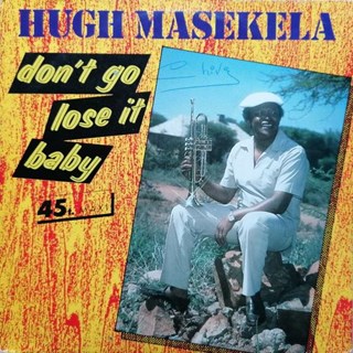 Dont Go Loose It by Hugh Masekela Download