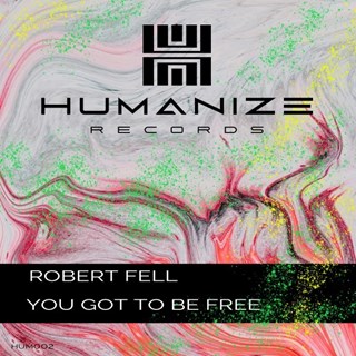 You Got To Be Free by Robert Fell Download