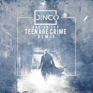 Teenage Crime by Adrian Lux Download