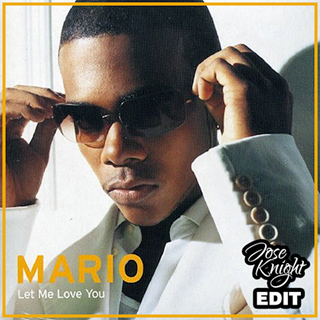 Let Me Love You by Mario Download