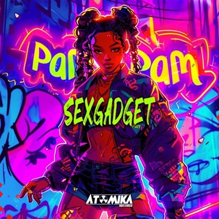Pam Pam Pam by Sexgadget Download