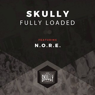 Fully Loaded by Skully ft Nore Download