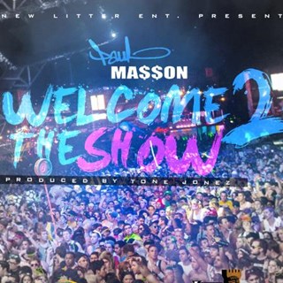 Welcome To The Show by Paul Masson Download