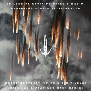 Metro Goovejet If This Aint Love by Spiller vs Kevin De Vries & Mau P ft Sophie Ellis Bexter Download