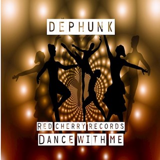 Dance With Me by Dephunk Download
