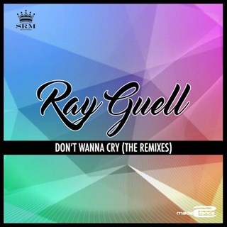 Dont Wanna Cry by Ray Guell Download
