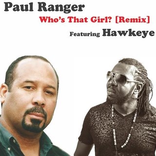 Whos That Girl by Paul Ranger ft Hawkeye Download