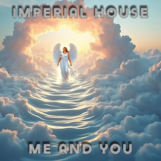 Me And You by Imperial House Download
