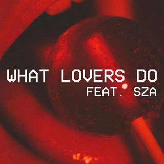 What Lovers Do by Maroon 5 ft Sza Download