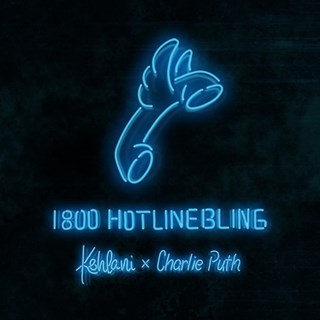Hotline Bling by Kehlani & Charlie Puth Download