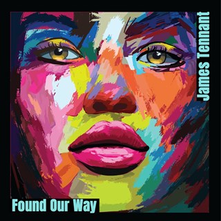 Found Our Way by James Tennant Download
