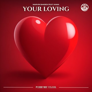 Your Loving by Marvin Shadex ft Kama Download