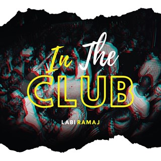 In The Club by Labi Ramaj Download