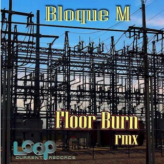 Floor Burn by Bloque M Download