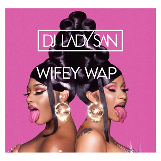 Wifey Wap by Cardi B ft Megan Thee Stallion X Crazy Cousinz Download