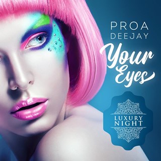 Your Eyes by Proa Deejay Download