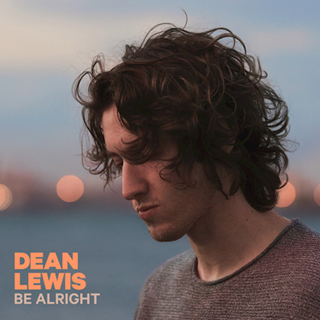 Be Alright by Dean Lewis Download