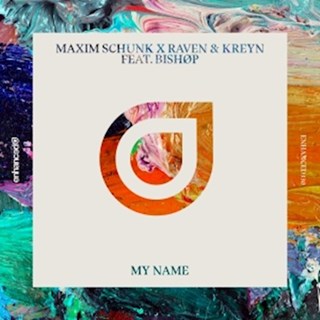 My Name by Maxim Schunk X Raven & Kreyn ft Bishop Download