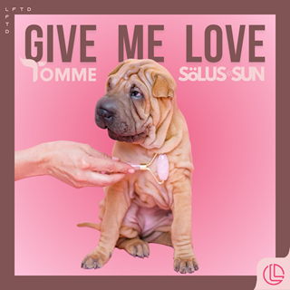 Give Me Love by Sölus Sun & Tomme Download