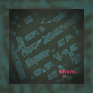 With Me by Haks Download
