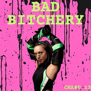 Bad Bitchery by Chase 13 Download