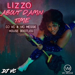 Its About Damn Time by Lizzo ft Vic Messie & DJ Vc Download