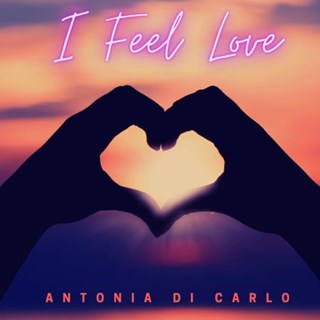 I Feel Love by Antonia Di Carlo Download