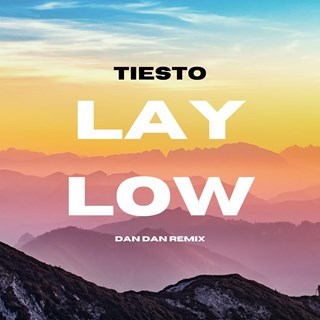 Lay Low by Tiesto Download
