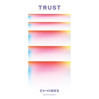 Trust by Chimes Download