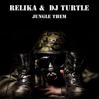 Jungle Them by Relika & DJ Turtle Download