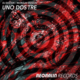 Uno Dos Tre by DJ Doston, Reoralin Division Download