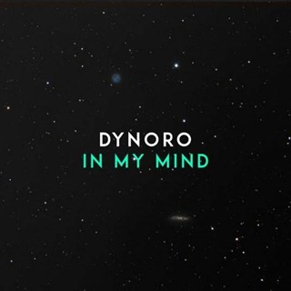 In My Mind by Dynoro Download