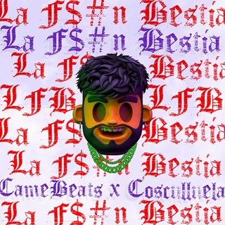 La Fkn Bestia by Came Beats ft Cosculluela Download