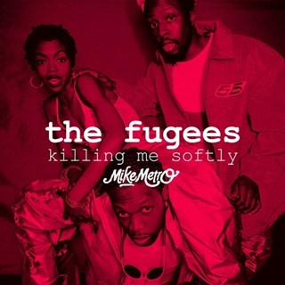 Killing Me Softly by The Fugees Download
