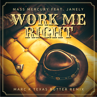 Work Me Right by Mass Mercury ft Janely & Marc K Download