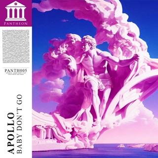 Baby Dont Go by Apollo Download