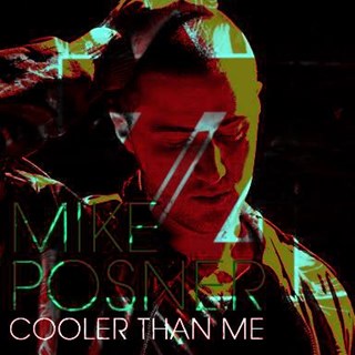 Cooler Than Me by Mike Posner Download