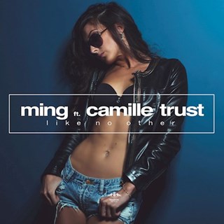 Like No Other by Ming ft Camille Trust Download