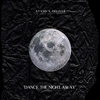 Dance The Night Away by Stand X Deliver Download