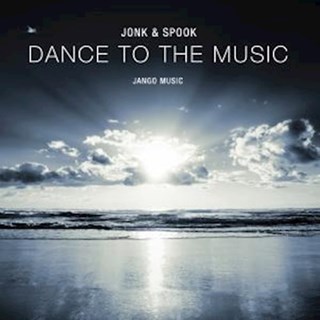 Dance To The Music by Jonk & Spook Download
