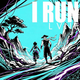 I Run by Lvne, Hunterwolf, Carling Chiu Download