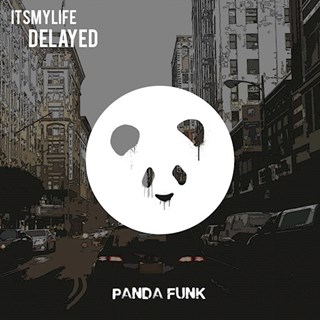 Delayed by Its My Life Download