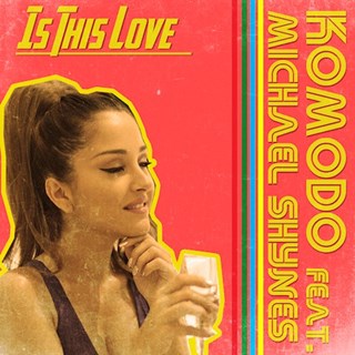 Is This Love by Komodo ft Michael Shynes Download