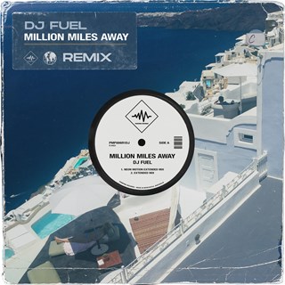 Million Miles Away by DJ Fuel Download