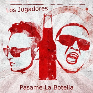 Pasame La Botella by Los Jugadores Download
